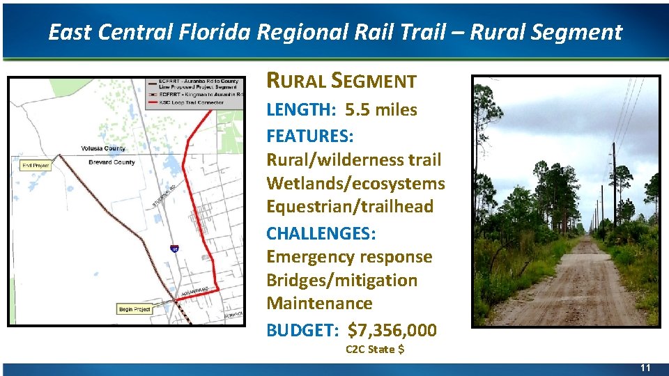 East Central Florida Regional Rail Trail – Rural Segment RURAL SEGMENT LENGTH: 5. 5