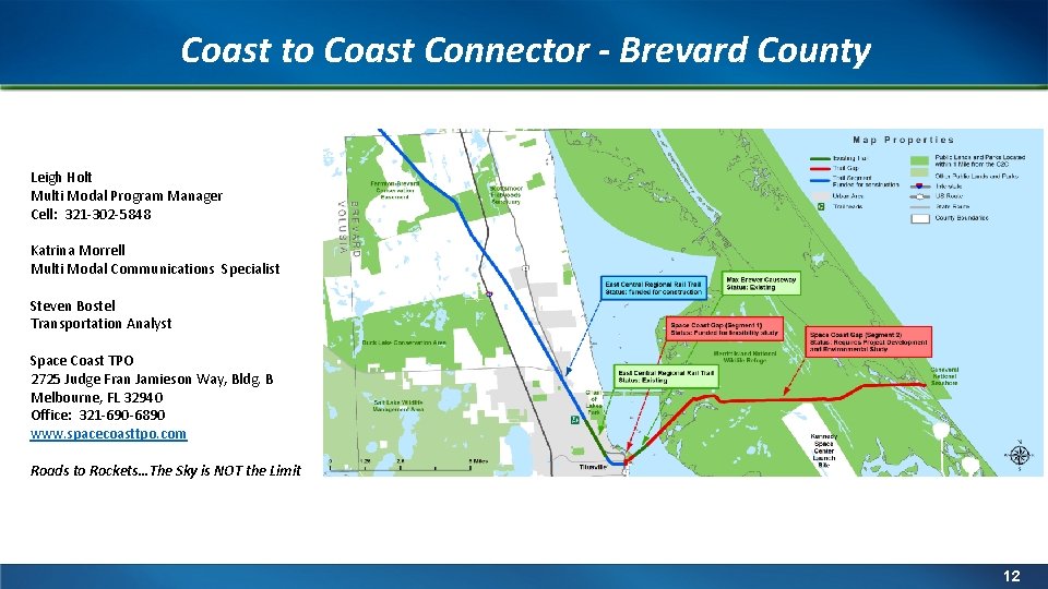 Coast to Coast Connector - Brevard County Leigh Holt Multi Modal Program Manager Cell: