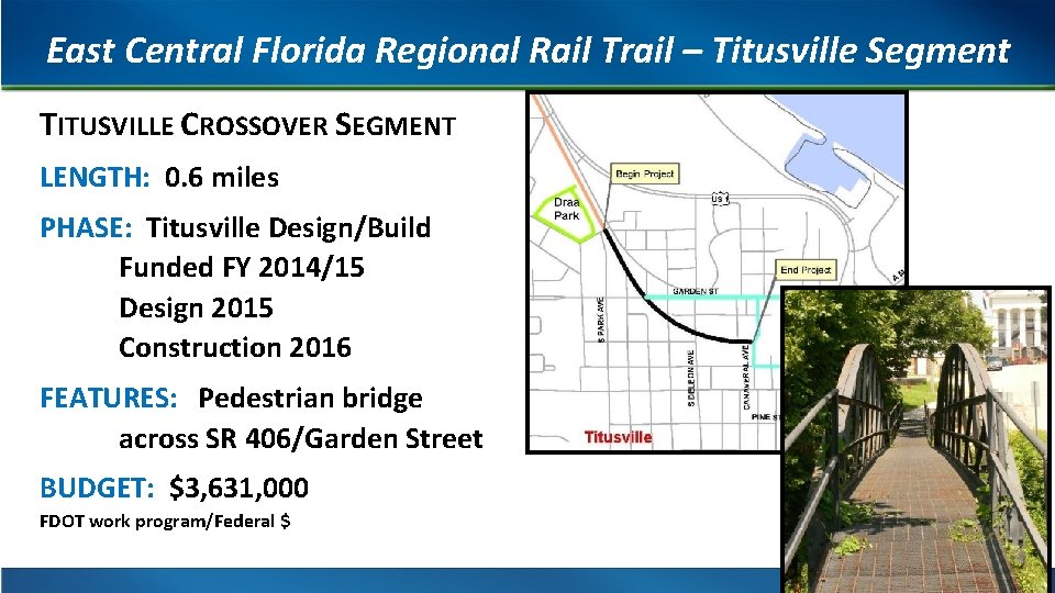 East Central Florida Regional Rail Trail – Titusville Segment TITUSVILLE CROSSOVER SEGMENT LENGTH: 0.