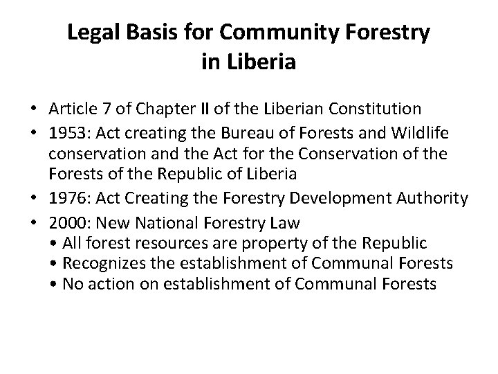 Legal Basis for Community Forestry in Liberia • Article 7 of Chapter II of
