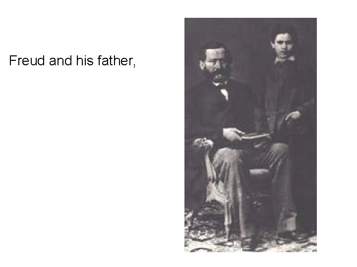 Freud and his father, 