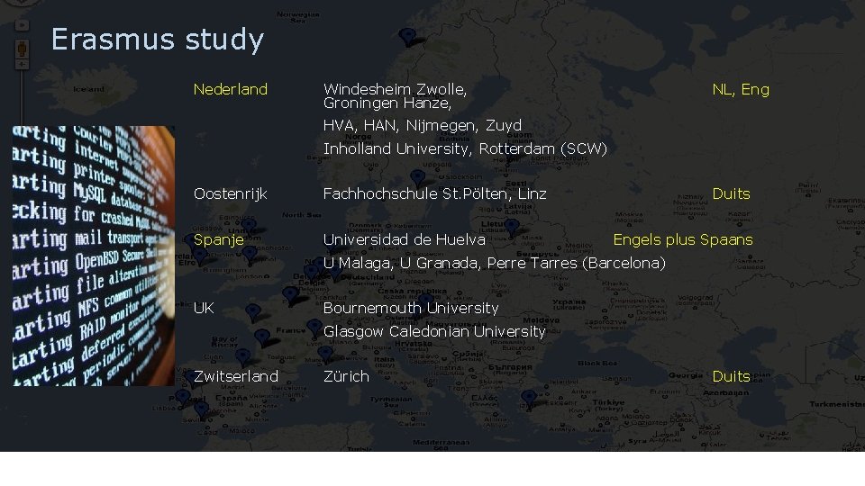 Erasmus study Nederland Windesheim Zwolle, Groningen Hanze, NL, Eng HVA, HAN, Nijmegen, Zuyd Inholland