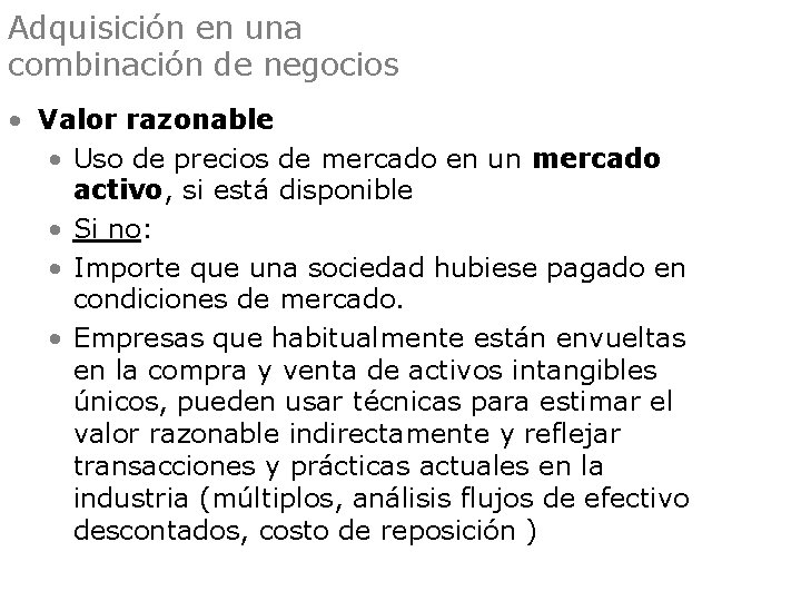 Adquisición en una combinación de negocios • Valor razonable • Uso de precios de