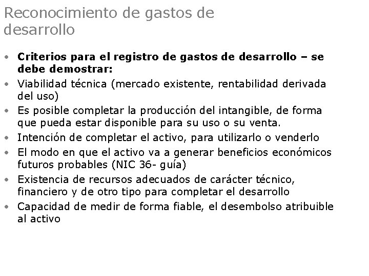 Reconocimiento de gastos de desarrollo • Criterios para el registro de gastos de desarrollo