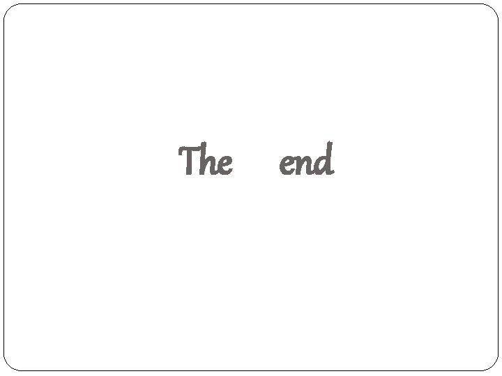 The end 