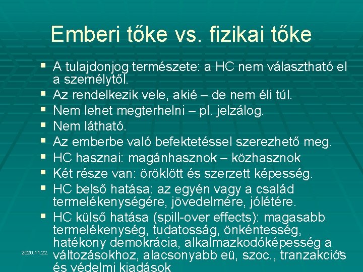 Emberi tőke vs. fizikai tőke § A tulajdonjog természete: a HC nem választható el
