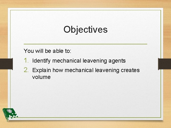 Mechanical Leavening Intro to Culinary Bell Work How