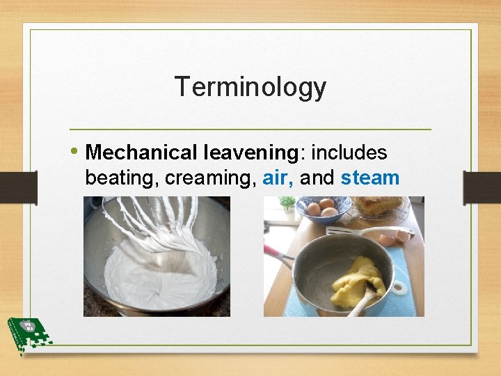 Mechanical Leavening Intro to Culinary Bell Work How