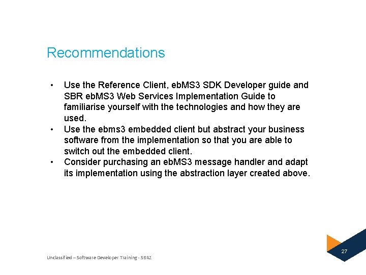 Recommendations • • • Use the Reference Client, eb. MS 3 SDK Developer guide Recommendations • • • Use the Reference Client, eb. MS 3 SDK Developer guide