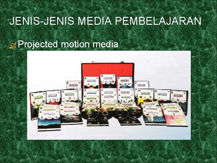 JENIS-JENIS MEDIA PEMBELAJARAN Projected motion media 