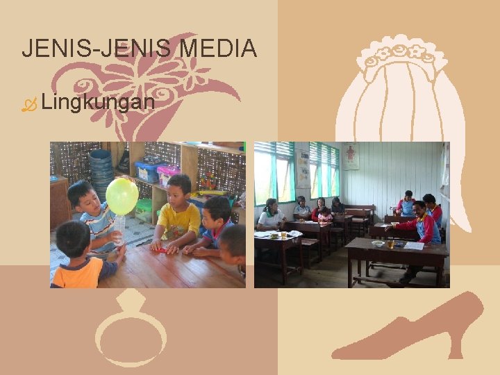JENIS-JENIS MEDIA Lingkungan 