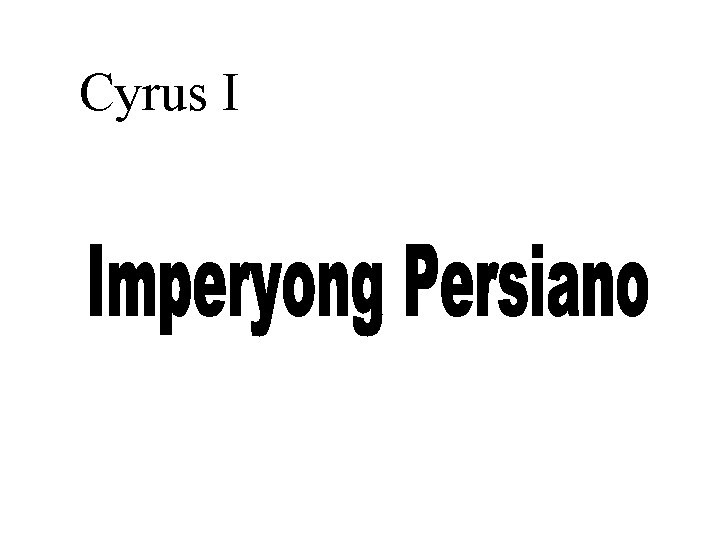 Cyrus I 