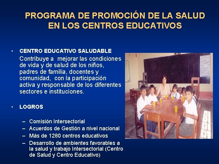 PROGRAMA DE PROMOCIÓN DE LA SALUD EN LOS CENTROS EDUCATIVOS • CENTRO EDUCATIVO SALUDABLE