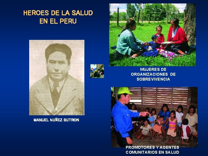 HEROES DE LA SALUD EN EL PERU MUJERES DE ORGANIZACIONES DE SOBREVIVENCIA MANUEL NUÑEZ