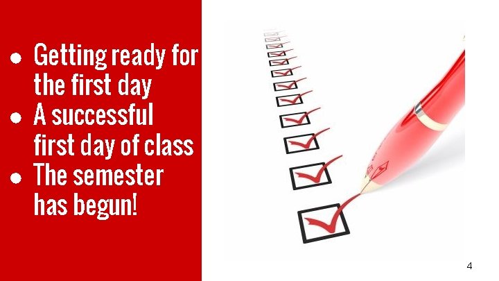 ● Getting ready for the first day ● A successful first day of class
