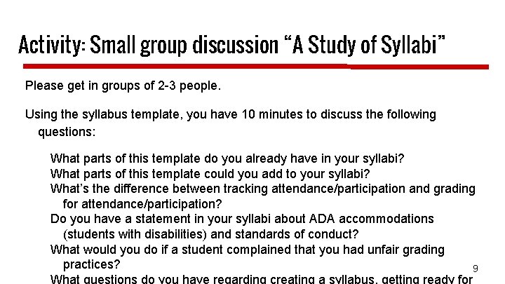 Activity: Small group discussion “A Study of Syllabi” Please get in groups of 2