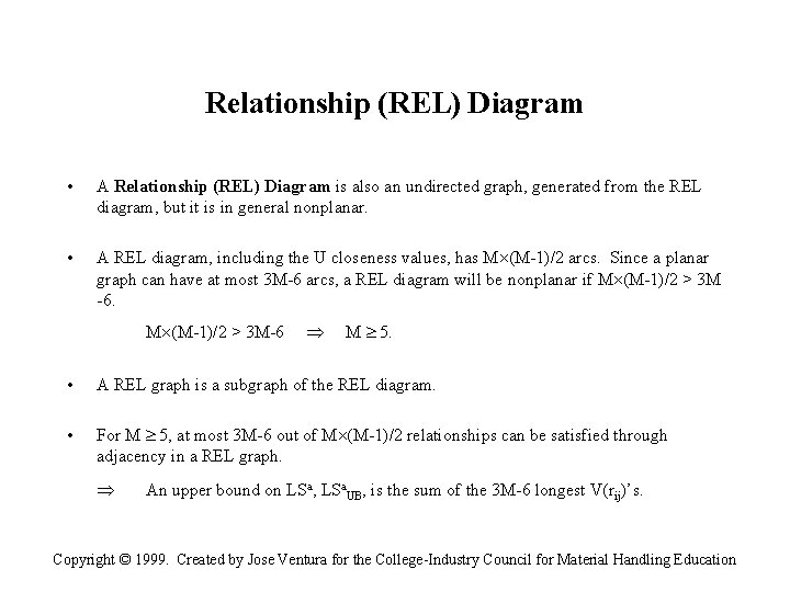 Relationship (REL) Diagram • A Relationship (REL) Diagram is also an undirected graph, generated