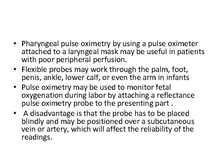  • Pharyngeal pulse oximetry by using a pulse oximeter attached to a laryngeal