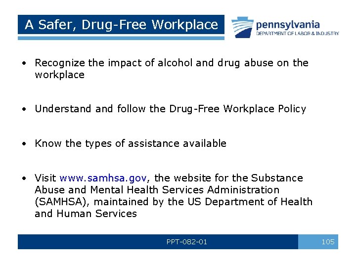 A Safer, Drug-Free Workplace • Recognize the impact of alcohol and drug abuse on