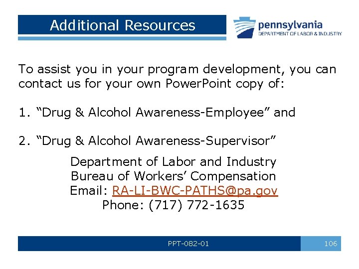 Additional Resources To assist you in your program development, you can contact us for