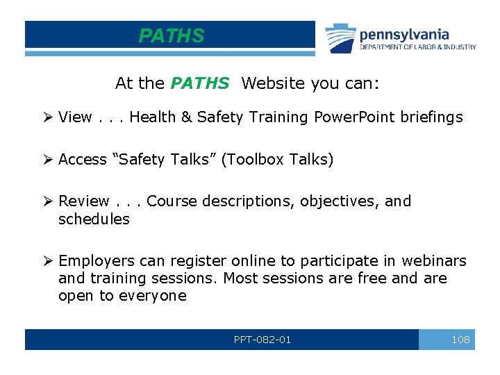 PATHS At the PATHS Website you can: Ø View. . . Health & Safety