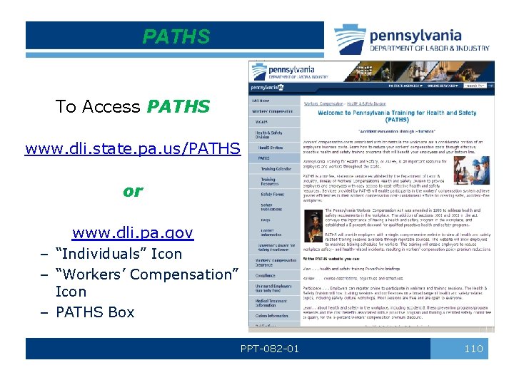 PATHS To Access PATHS www. dli. state. pa. us/PATHS or www. dli. pa. gov