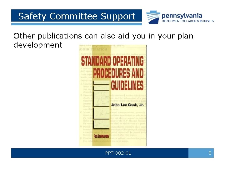Safety Committee Support Other publications can also aid you in your plan development PPT-082