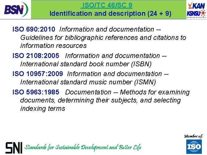 ISO/TC 46/SC 9 Identification and description (24 + 9) ISO 690: 2010 Information and