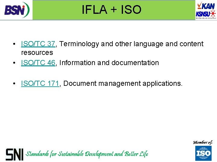 IFLA + ISO • ISO/TC 37, Terminology and other language and content resources •