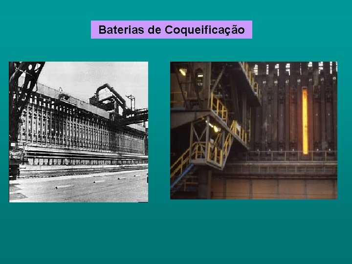 Baterias de Coqueificação 