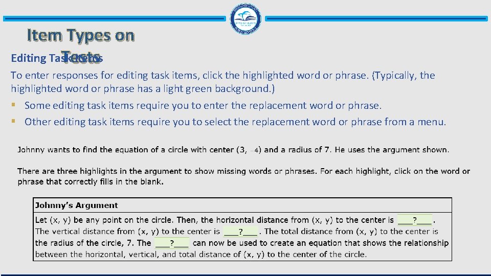 Item Types on Editing Task Items Tests To enter responses for editing task items,