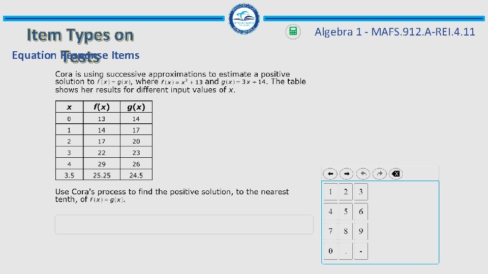 Item Types on Equation Response Tests Items Algebra 1 - MAFS. 912. A-REI. 4.