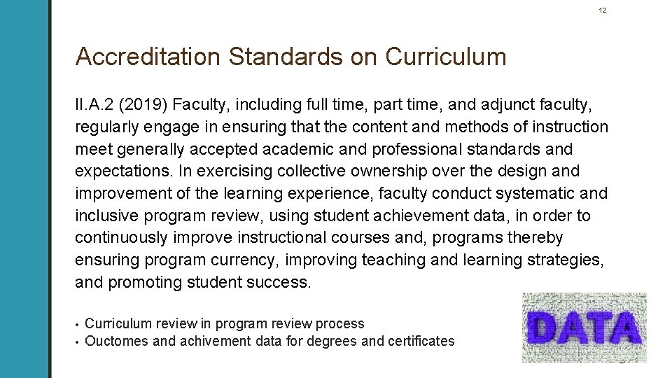 12 Accreditation Standards on Curriculum II. A. 2 (2019) Faculty, including full time, part