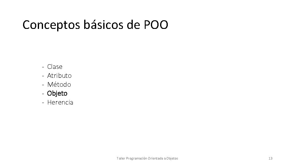 Conceptos básicos de POO - Clase Atributo Método Objeto Herencia Taller Programación Orientada a
