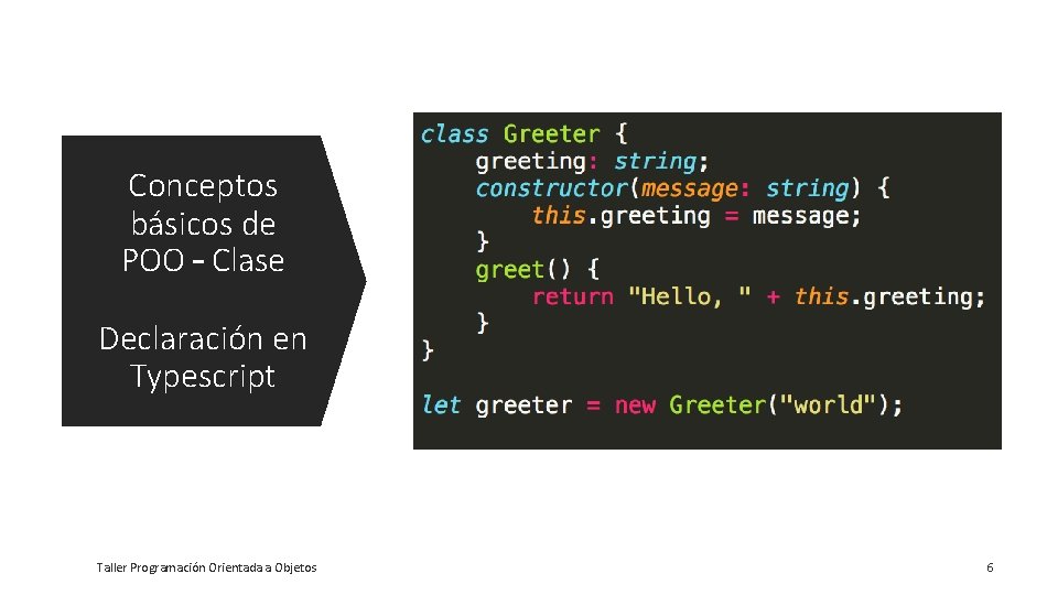 Conceptos básicos de POO – Clase Declaración en Typescript Taller Programación Orientada a Objetos