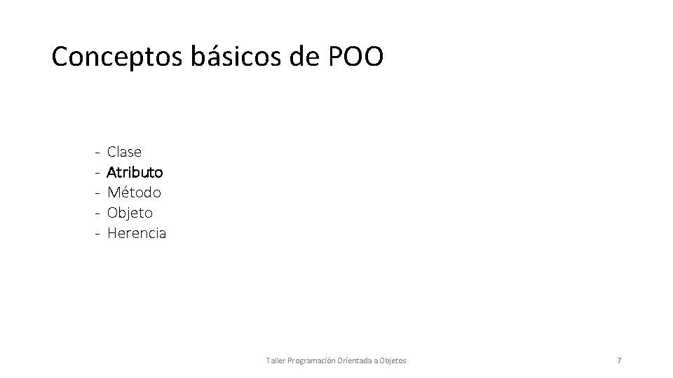 Conceptos básicos de POO - Clase Atributo Método Objeto Herencia Taller Programación Orientada a