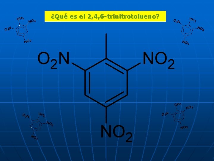 ¿Qué es el 2, 4, 6 -trinitrotolueno? 