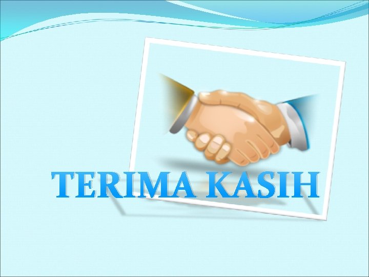 TERIMA KASIH 