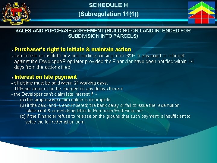 SCHEDULE H (Subregulation 11(1)) SALES AND PURCHASE AGREEMENT (BUILDING OR LAND INTENDED FOR SUBDIVISION