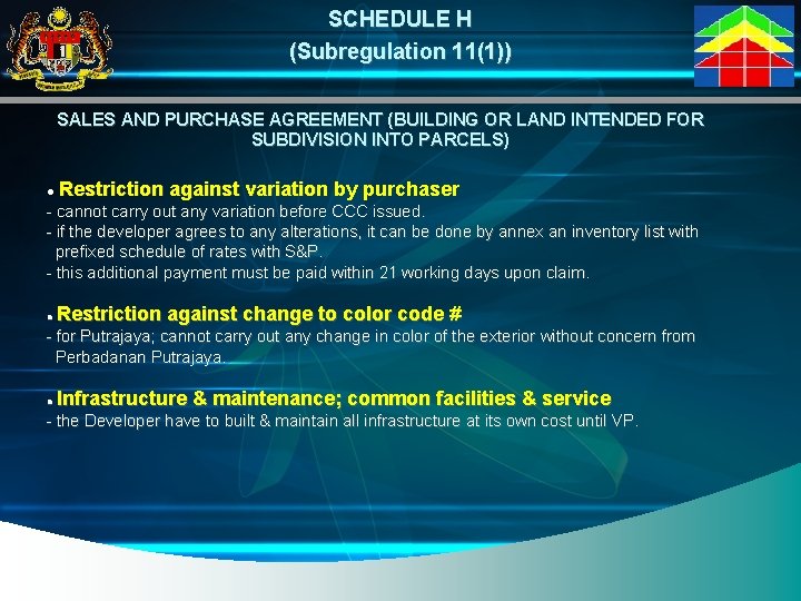 SCHEDULE H (Subregulation 11(1)) SALES AND PURCHASE AGREEMENT (BUILDING OR LAND INTENDED FOR SUBDIVISION