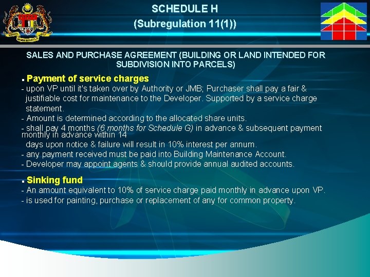 SCHEDULE H (Subregulation 11(1)) SALES AND PURCHASE AGREEMENT (BUILDING OR LAND INTENDED FOR SUBDIVISION