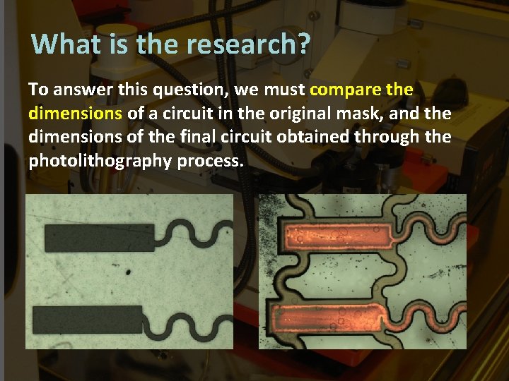 What is the research? To answer this question, we must compare the dimensions of