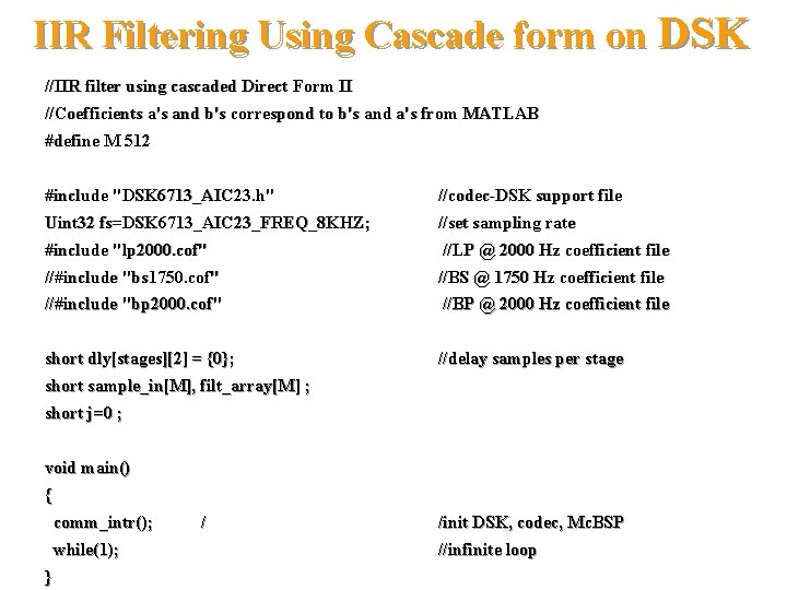IIR Filtering Using Cascade form on DSK //IIR filter using cascaded Direct Form II