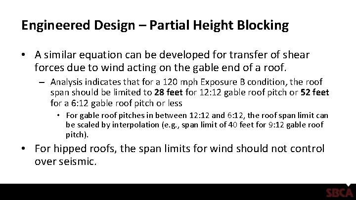 Engineered Design – Partial Height Blocking • A similar equation can be developed for