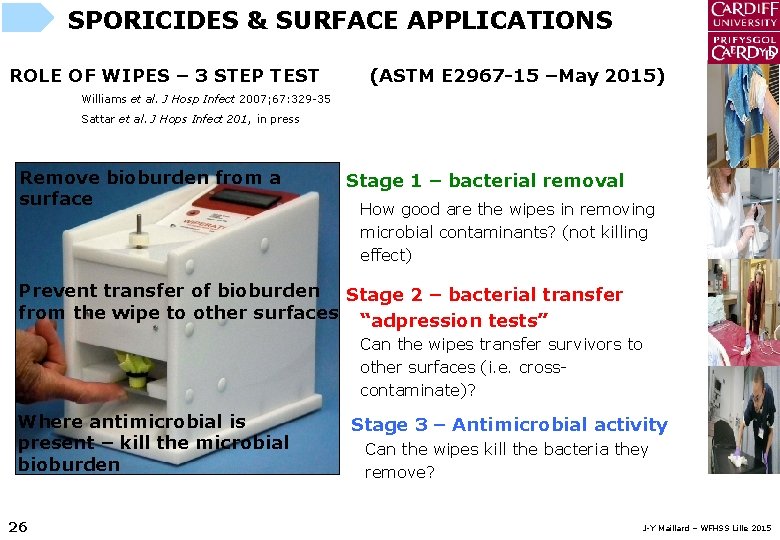 SPORICIDES & SURFACE APPLICATIONS ROLE OF WIPES – 3 STEP TEST (ASTM E 2967