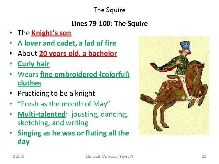 The Squire • • • Lines 79 -100: The Squire The Knight’s son A