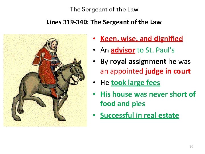 The Sergeant of the Law Lines 319 -340: The Sergeant of the Law •