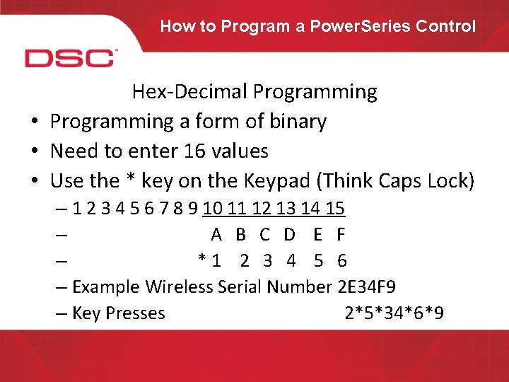How to Program a Power. Series Control Hex-Decimal Programming • Programming a form of