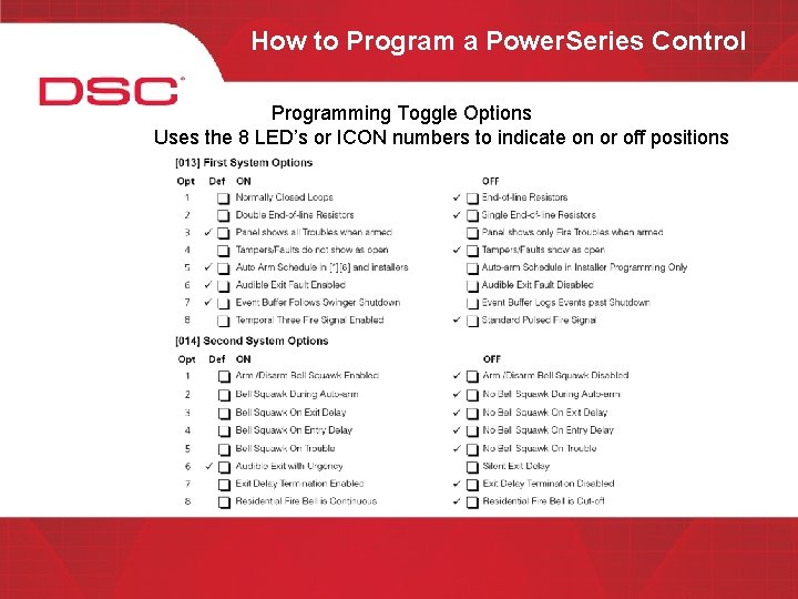 How to Program a Power. Series Control Programming Toggle Options Uses the 8 LED’s