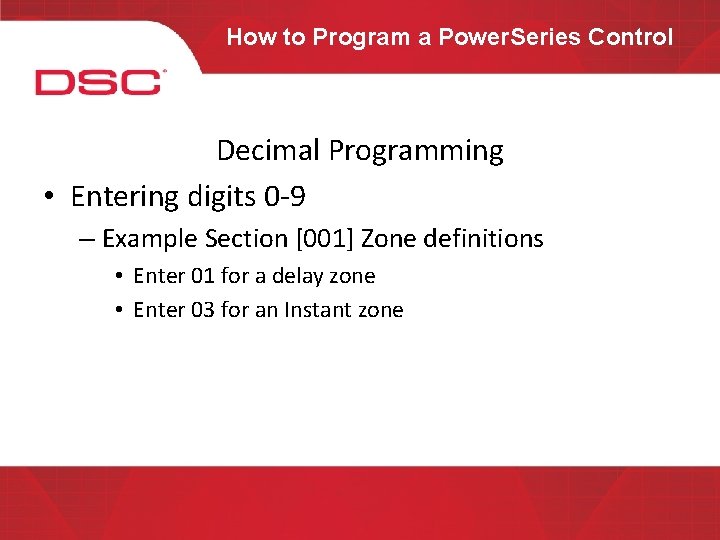 How to Program a Power. Series Control Decimal Programming • Entering digits 0 -9